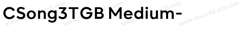 CSong3TGB Medium字体转换